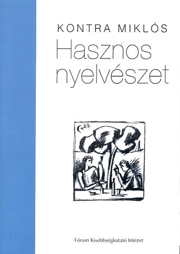 Kontra Miklós - Hasznos nyelvészet