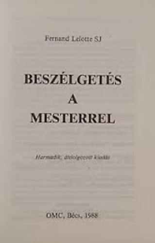 F. Lelotte - Beszlgets a Mesterrel