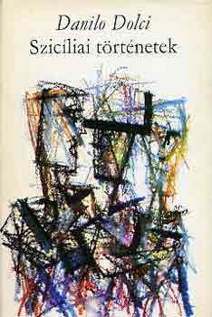 Danilo Dolci - Szicíliai történetek