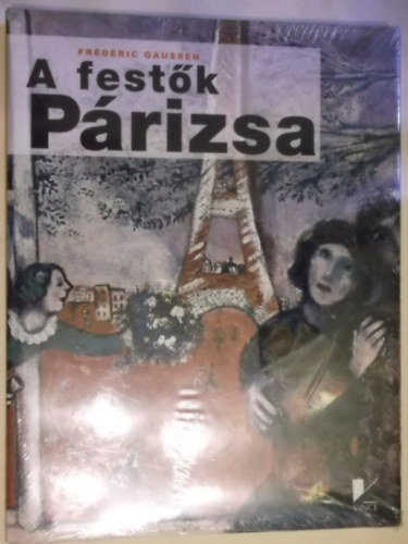 Fr�d�ric Gaussen - A fest�k P�rizsa