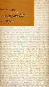 Nagy Lajos - Az elszabadult oroszlán