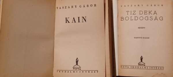 Vaszary G�bor - T�z deka boldogs�g + Kain (2 m�)