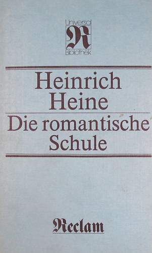 Heinrich Heine - Die romantische Schule
