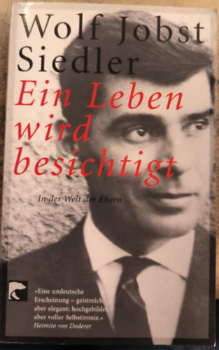 Wolf Jobst Siedler - Ein Leben wird besichtigt