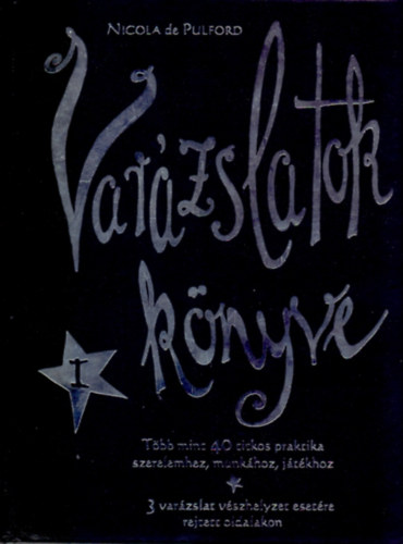 Nicola De Pulford - Var�zslatok k�nyve I.