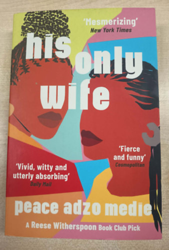 Peace Adzo Medie - His Only Wife
