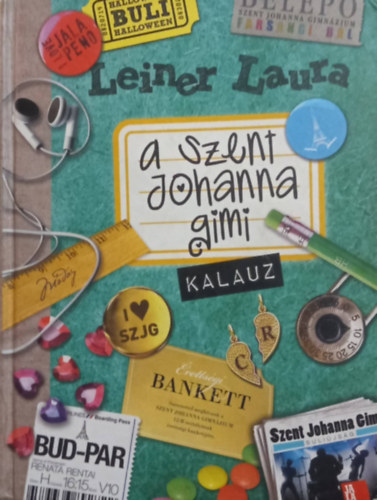 Leiner Laura - A Szent Johanna gimi kalauz