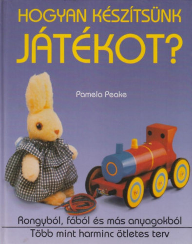 Pamela Peake - Hogyan ksztsnk jtkot?