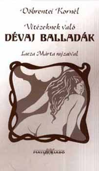 Döbrentei Kornél - Vitézeknek való dévaj balladák