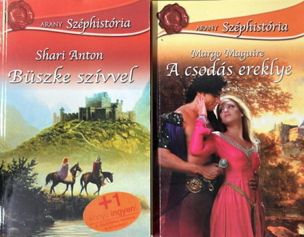 Shari Anton, Margo Maguire - 2 k�tet az Arany Sz�phist�ria sorozatb�l: A csod�s ereklye - B�szke sz�vvel