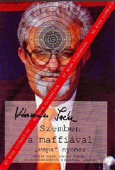 K�rm�n Ir�n - Szemben a maffi�val - "Papa" nyomoz