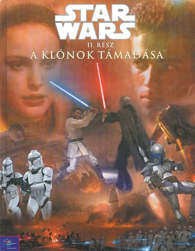 Egmont Kiad� - Star Wars:A kl�nok t�mad�sa II.(k�pesk�nyv)