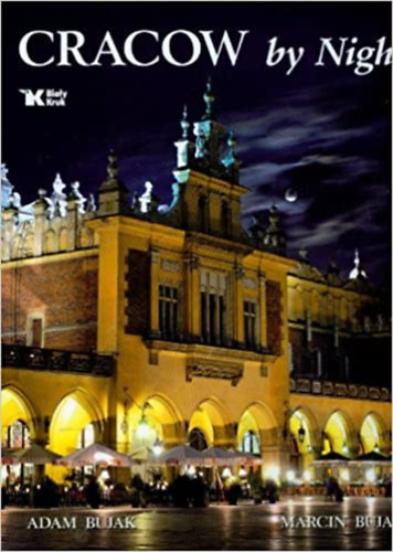 Marcin Bujak Adam Bujak - Cracow by Night