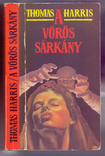 Thomas Harris - A Vörös Sárkány - Hannibal 1.
