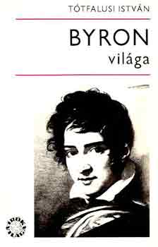 T�tfalusi Istv�n - Byron vil�ga
