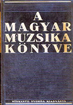 Dr. Moln�r Imre - A magyar muzsika k�nyve