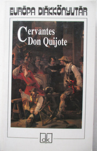 Miguel de Cervantes - Don Quijote