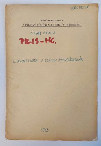 Vigh Gyula - Liszrtegek a dorogi Nagykszikln - Klnlenyomat a Fldtani Kzlny XLIII. (1913. vi) ktetbl -