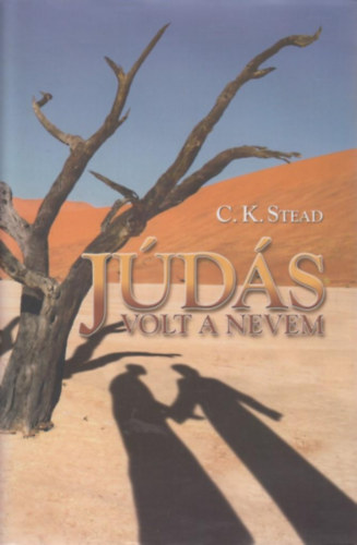 C. K. Stead - Jds volt a nevem