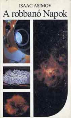 Isaac Asimov - A robbanó Napok (Saját képpel)