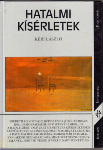 K�ri L�szl� - Hatalmi k�s�rletek