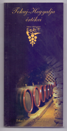 Bard�czi S�ndor, Kem�ny Istv�n  Borb�ly Barbara (szerk.) - Tokaj-Hegyalja �rt�kei