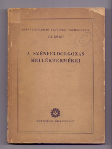 Her�dy L�szl�  (szerk.); Ettre L�szl� (szerk.) - A sz�nfeldolgoz�s mell�kterm�kei