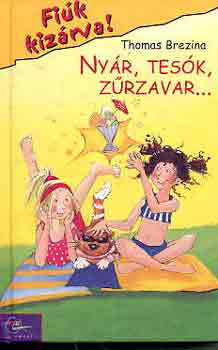 Thomas Brezina - Ny�r, tes�k, z�rzavar...