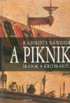 Radn�ti S�ndor - A piknik - �r�sok a kritik�r�l