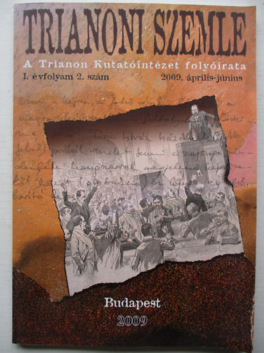 Szidiropulosz Archim�desz  (szerk.) - Trianoni Szemle I.�vfolyam 2.sz�m (2009. �prilis-j�nius)