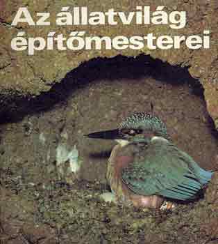 Matthias Freude - Az állatvilág építőmesterei