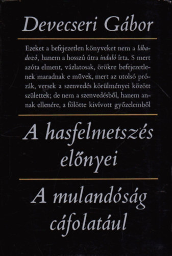 Devecseri Gábor - A hasfelmetszés előnyei-A mulandóság cáfolatául