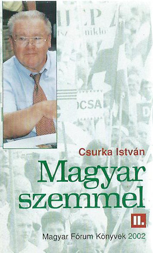 Csurka Istvn - Magyar szemmel II. (dediklt)
