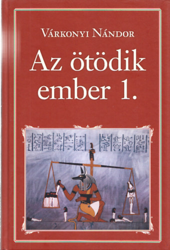 Vrkonyi Nndor - Az tdik ember 1. (Nemzeti Knyvtr 72.)