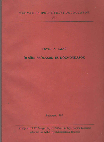 Enyedi Antalné - Öcsödi szólások és közmondások
