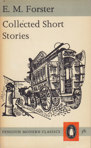 Edward Morgan Forster - Collected short stories
