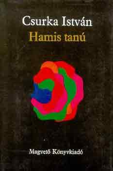 Csurka Istvn - Hamis tan