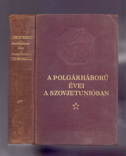 Minc, Proszp�lov �s m�g t�bben Alexandrov - A polg�rh�bor� �vei a Szovjetuni�ban 1917-1922. - 2. k�tet - A nagy prolet�rforradalom