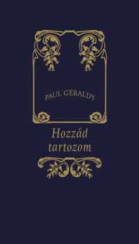 Paul G�raldy - Hozz�d tartozom
