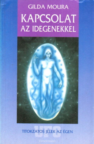 Gilda Moura - Kapcsolat az idegenekkel