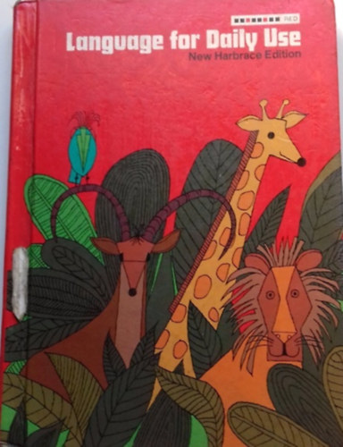 M. Ardell Elwell, Marian Zollinger, Eric W. Johnson Mildred A. Dawson - Language for Daily Use - New Harbrace Edition - Teacher's Edition
