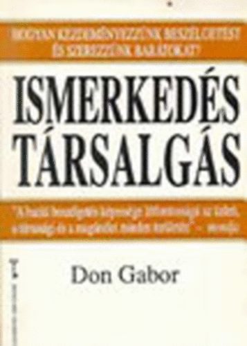 Don Gabor - Ismerked�s - t�rsalg�s (Hogyan kezdem�nyezz�nk besz�lget�st...)