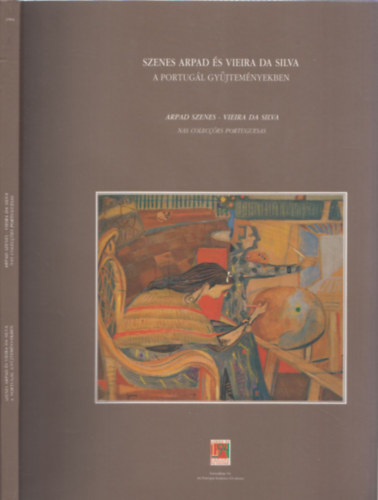 Budapesti Történeti Múzeum - Szenes Arpad és Vieira da Silva a portugál gyűjteményekben