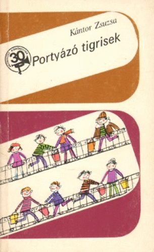 K�ntor Zsuzsa - Porty�z� tigrisek