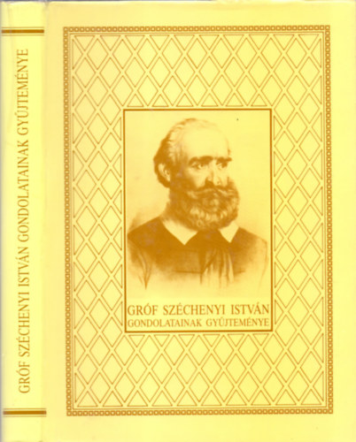 Krnyei Attila  (szerk.) - Grf Szchenyi Istvn gondolatainak gyjtemnye