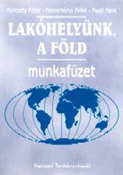 Kereszty-Nemerk�nyi-Rugli - Lak�hely�nk, a F�ld 8.o. Munkaf�zet - 00858/M