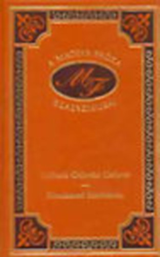 M�ra Ferenc - Csilicsali Csalav�ri Csalav�r - Kincskeres� kisk�dm�n (A magyar pr�za klasszikusai 6.)