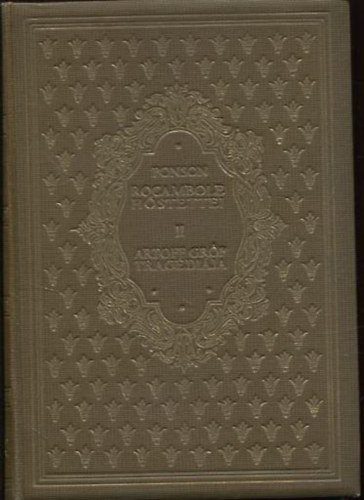 Ponson De Terrail - Rocambole hőstettei II.: Artoff gróf tragédiája