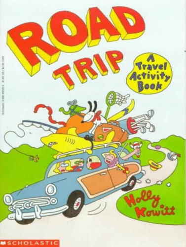 Holly Knowitt - Road trip A travel activity book