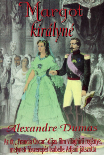Alexandre Dumas - Margot kirlyn